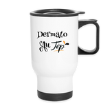 Mug isotherme - Dermato au Top - Sans BPA - Cadeau Durable - Cadeau Personnalisable - Cadeaux-Positifs.com -blanc-taille unique-