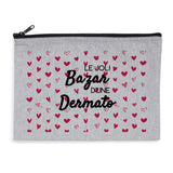 Pochette - Le joli Bazar d'une Dermato - 2 coloris - Cadeau Original - Cadeau Personnalisable - Cadeaux-Positifs.com -Gris-