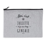 Pochette - Juliette est trop Géniale - 2 Coloris - Cadeau responsable - Cadeau Personnalisable - Cadeaux-Positifs.com -Gris-