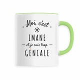 Mug - Imane est trop Géniale - 6 Coloris - Cadeau Original - Cadeau Personnalisable - Cadeaux-Positifs.com -Vert-