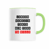 Mug à Personnaliser avec VOTRE VILLE - 6 Coloris - Cadeau Personnalisable - Cadeau Personnalisable - Cadeaux-Positifs.com -Vert-