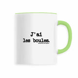 Mug - J'ai les boules - Anachronique - 6 Coloris - Cadeau Drôle - Cadeau Personnalisable - Cadeaux-Positifs.com -Vert-