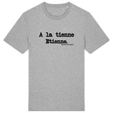 Tshirt - A la tienne Etienne - Anachronique - 10 Coloris - Cadeau Drôle - Cadeau Personnalisable - Cadeaux-Positifs.com -Gris-XS-