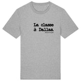 Tshirt - La classe à Dallas - Anachronique - Cadeau Original & Drôle - face_1