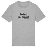 Tshirt - Salut ça boume? - Anachronique - 10 Coloris - Cadeau Drôle - Cadeau Personnalisable - Cadeaux-Positifs.com -Gris-XS-