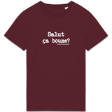 Tshirt - Salut ça boume? - Anachronique - 10 Coloris - Cadeau Drôle - Cadeau Personnalisable - Cadeaux-Positifs.com -Bordeaux-XS-
