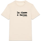 Tshirt - La classe à Dallas - Anachronique - Cadeau Original & Drôle - face_2