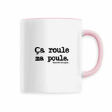 Mug - Ça roule ma poule - Anachronique - 6 Coloris - Cadeau Drôle - Cadeau Personnalisable - Cadeaux-Positifs.com -Rose-