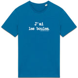 Tshirt - J'ai les boules - Anachronique - 10 Coloris - Cadeau Drôle - Cadeau Personnalisable - Cadeaux-Positifs.com -Bleu-XS-