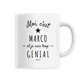 Mug - Marco est trop Génial - 6 Coloris - Cadeau Original - Cadeau Personnalisable - Cadeaux-Positifs.com -Blanc-