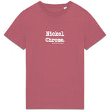 Tshirt - Nickel Chrome - Anachronique - 10 Coloris - Cadeau Drôle - Cadeau Personnalisable - Cadeaux-Positifs.com -Rose-XS-