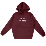 Sweat à capuche - Salut ça gaze? - Anachronique - Cadeau Original - Cadeau Personnalisable - Cadeaux-Positifs.com -Bordeaux-S-