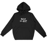 Sweat à capuche - Salut ça gaze? - Anachronique - Cadeau Original - Cadeau Personnalisable - Cadeaux-Positifs.com -Noir-S-