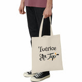 Tote Bag - Tutrice au Top - Coton Bio - Cadeau Original - Cadeau Personnalisable - Cadeaux-Positifs.com -Naturel-