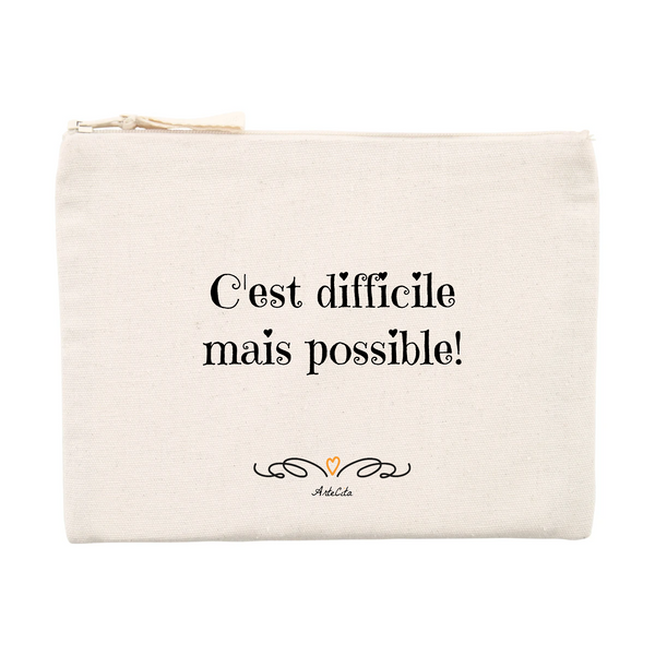 Pochette - C'est difficile mais possible - Coton recyclé - Cadeau Motivant - Cadeau Personnalisable - Cadeaux-Positifs.com -Unique-Beige-