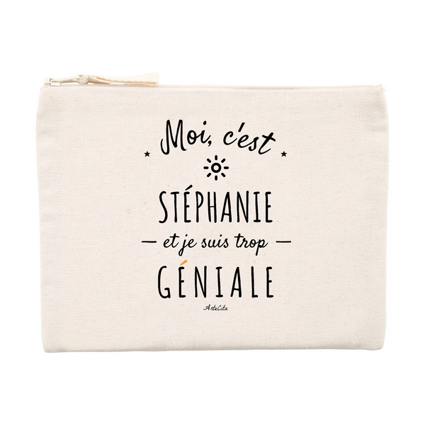 Pochette - Stéphanie est trop Géniale - Cadeau Original & Durable - Cadeau Personnalisable - Cadeaux-Positifs.com -Unique-Beige-