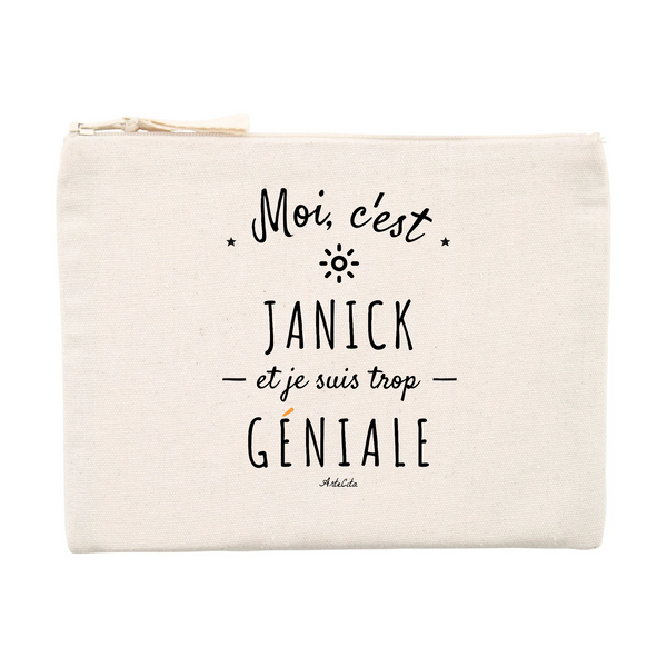Pochette - Janick est trop Géniale - Cadeau Original & Durable - Cadeau Personnalisable - Cadeaux-Positifs.com -Unique-Beige-