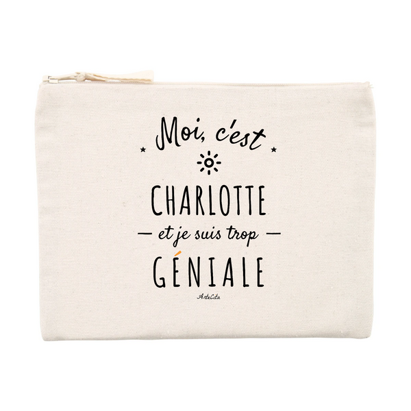 Pochette - Charlotte est trop Géniale - Cadeau Original & Durable - Cadeau Personnalisable - Cadeaux-Positifs.com -Unique-Beige-