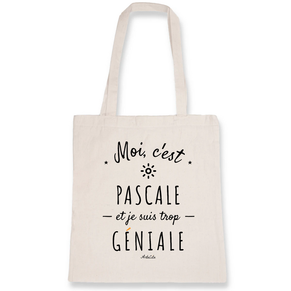 Tote Bag - Pascale est trop Géniale - Coton Bio - Cadeau Original - Cadeau Personnalisable - Cadeaux-Positifs.com -Unique-Blanc-