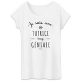 T-Shirt - Une Tutrice trop Géniale - Coton Bio - Cadeau Original - Cadeau Personnalisable - Cadeaux-Positifs.com -XS-Gris-