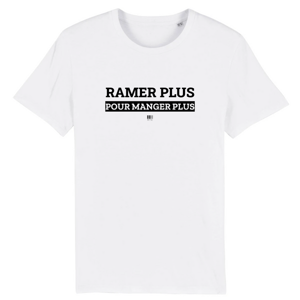T-Shirt - Ramer Plus pour Manger Plus - Unisexe - Coton Bio - Cadeau Original - Cadeau Personnalisable - Cadeaux-Positifs.com -XS-Blanc-