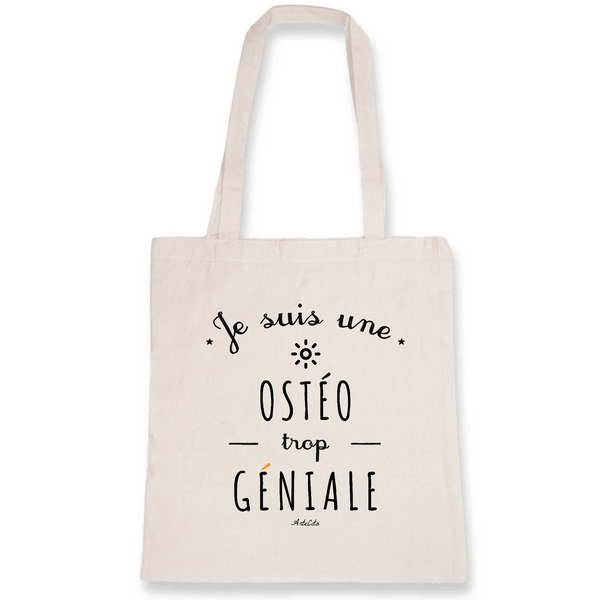 Tote Bag - Une Ostéo trop Géniale - Coton Bio - Cadeau Original - Cadeau Personnalisable - Cadeaux-Positifs.com -Unique-Blanc-