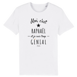 T-Shirt - Raphaël est trop Génial - Coton Bio - Cadeau Original - Cadeau Personnalisable - Cadeaux-Positifs.com -XS-Blanc-