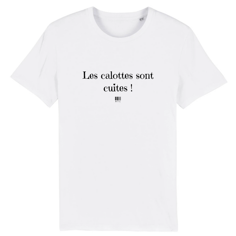Cadeau anniversaire : T-Shirt - Les calottes sont cuites - Unisexe - Coton Bio - Cadeau Original - Cadeau Personnalisable - Cadeaux-Positifs.com -XS-Blanc-