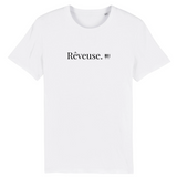 T-Shirt - Rêveuse - Coton Bio - 7 Coloris - Cadeau Original - Cadeau Personnalisable - Cadeaux-Positifs.com -XS-Blanc-