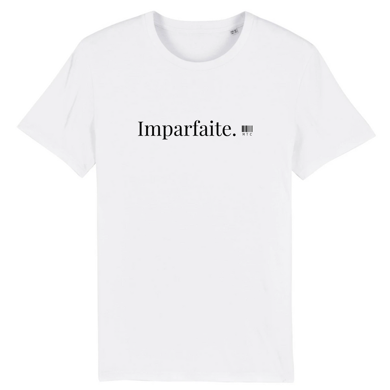Cadeau anniversaire : T-Shirt - Imparfaite - Coton Bio - 7 Coloris - Cadeau Original - Cadeau Personnalisable - Cadeaux-Positifs.com -XS-Blanc-