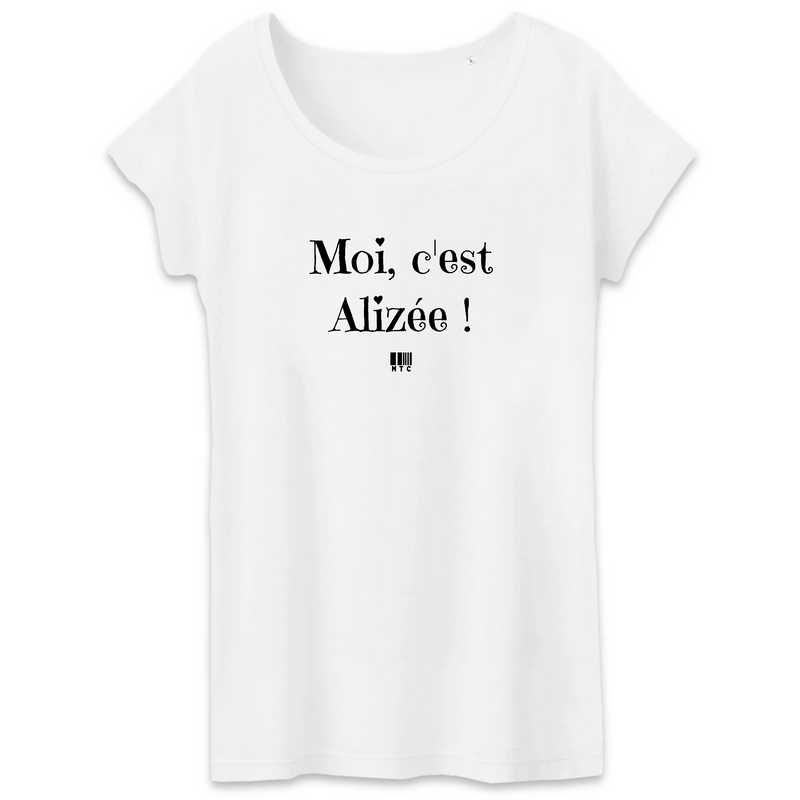 Cadeau anniversaire : T-Shirt - Moi c'est Alizée - Coton Bio - 3 Coloris - Cadeau Original - Cadeau Personnalisable - Cadeaux-Positifs.com -XS-Blanc-