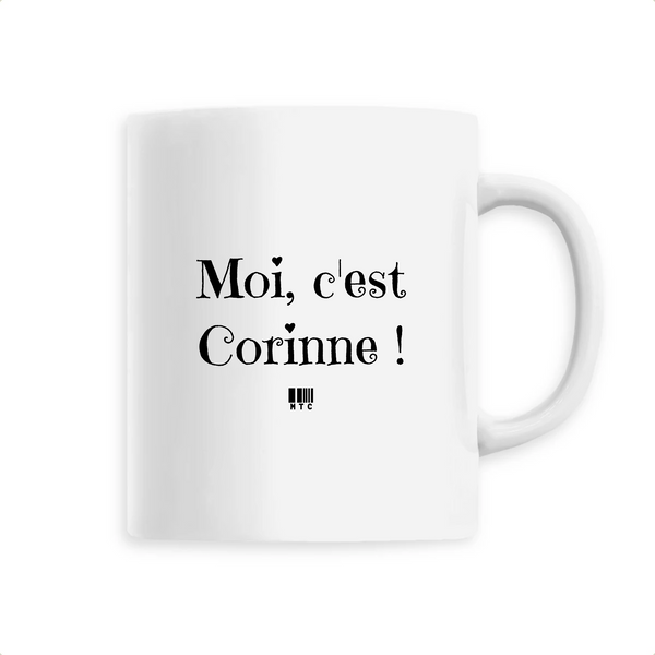 Mug - Moi c'est Corinne - 6 Coloris - Cadeau Original - Cadeau Personnalisable - Cadeaux-Positifs.com -Unique-Blanc-