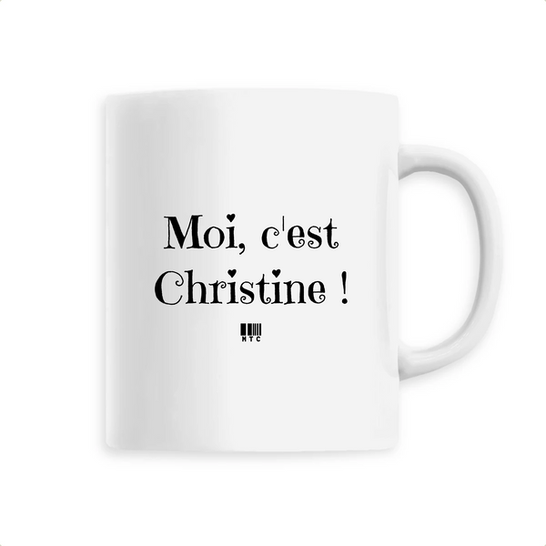 Mug - Moi c'est Christine - 6 Coloris - Cadeau Original - Cadeau Personnalisable - Cadeaux-Positifs.com -Unique-Blanc-