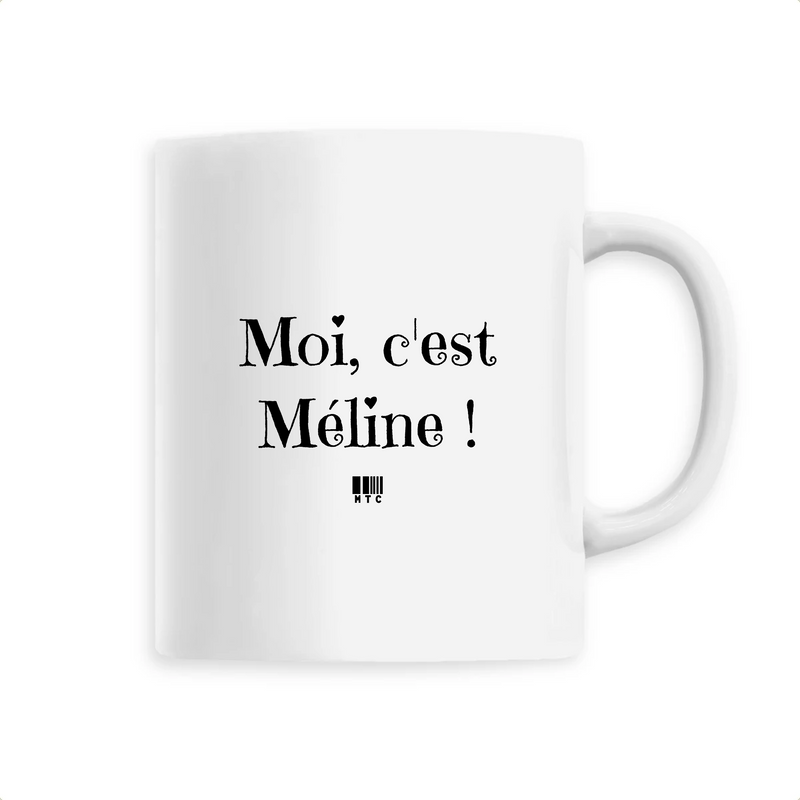 Cadeau anniversaire : Mug - Moi c'est Méline - 6 Coloris - Cadeau Original - Cadeau Personnalisable - Cadeaux-Positifs.com -Unique-Blanc-