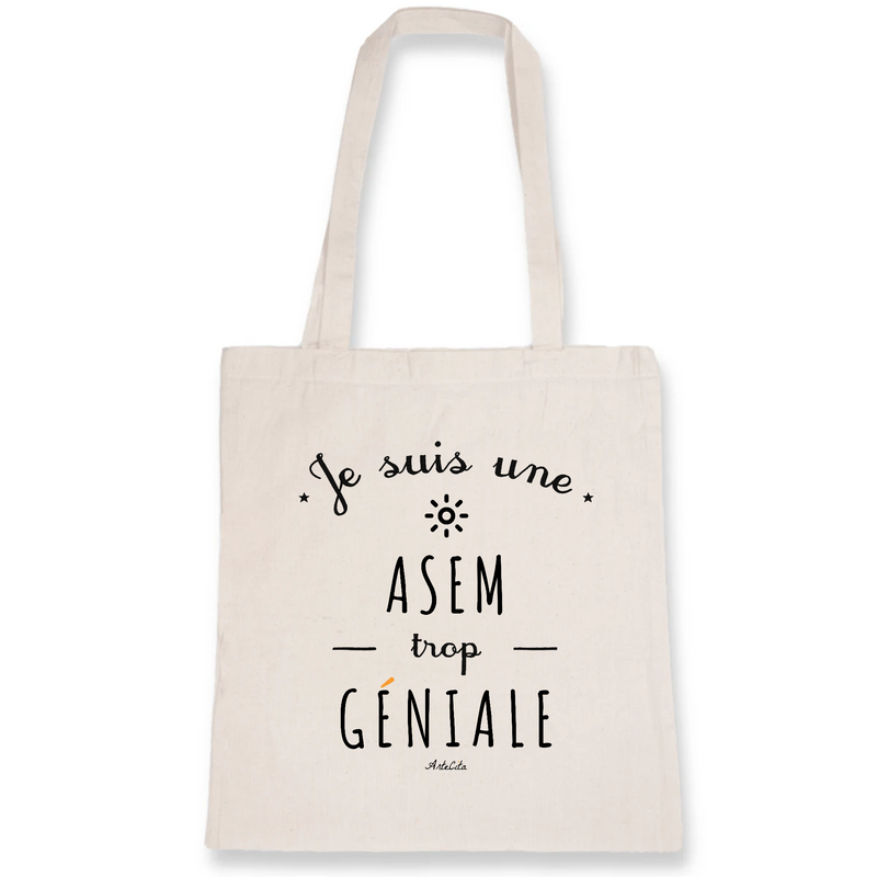 Cadeau anniversaire : Tote Bag - Une ASEM trop Géniale - Coton Bio - Cadeau Original - Cadeau Personnalisable - Cadeaux-Positifs.com -Unique-Blanc-