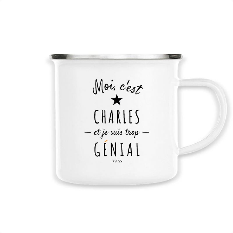 Cadeau anniversaire : Mug - Charles est trop Génial - Métal émaillé - Cadeau Original - Cadeau Personnalisable - Cadeaux-Positifs.com -Unique-Blanc-