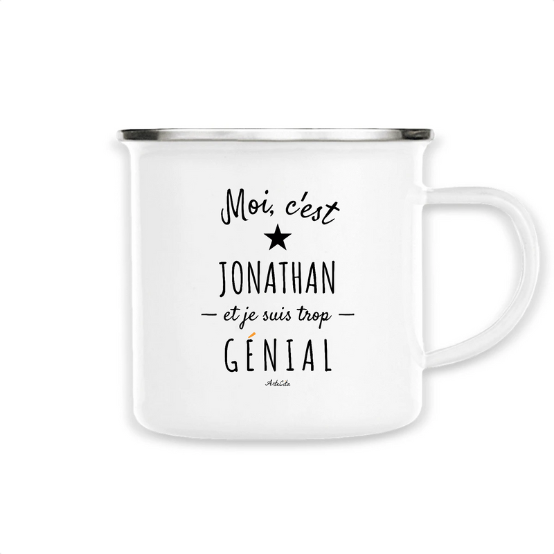 Cadeau anniversaire : Mug - Jonathan est trop Génial - Métal émaillé - Cadeau Original - Cadeau Personnalisable - Cadeaux-Positifs.com -Unique-Blanc-