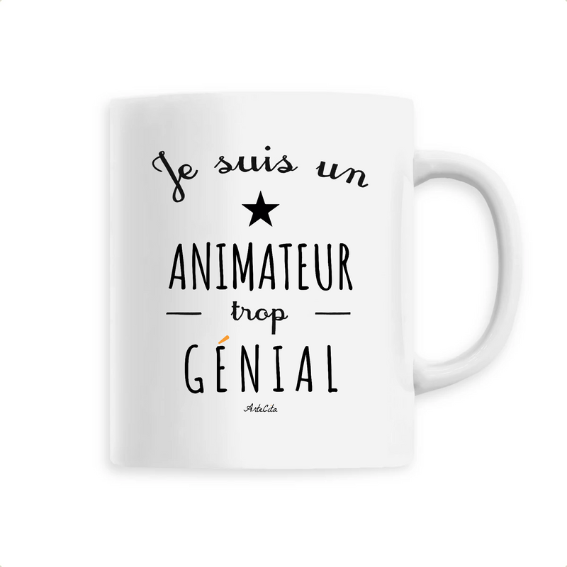 Cadeau anniversaire : Mug - Un Animateur trop Génial - 6 Coloris - Cadeau Original - Cadeau Personnalisable - Cadeaux-Positifs.com -Unique-Blanc-