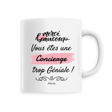 Mug - Merci vous êtes une Concierge trop Géniale - 6 Coloris - Cadeau Personnalisable - Cadeaux-Positifs.com -Unique-Blanc-
