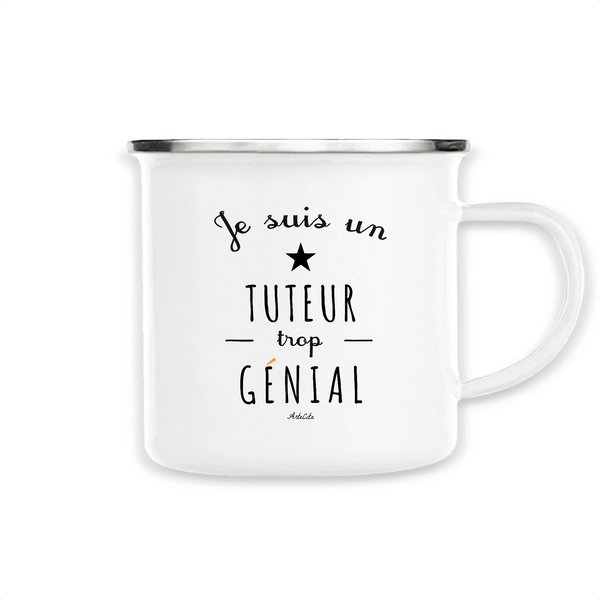 Mug - Un Tuteur trop Génial - Métal émaillé - Cadeau Original - Cadeau Personnalisable - Cadeaux-Positifs.com -Unique-Blanc-