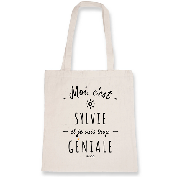 Tote Bag - Sylvie est trop Géniale - Coton Bio - Cadeau Original - Cadeau Personnalisable - Cadeaux-Positifs.com -Unique-Blanc-