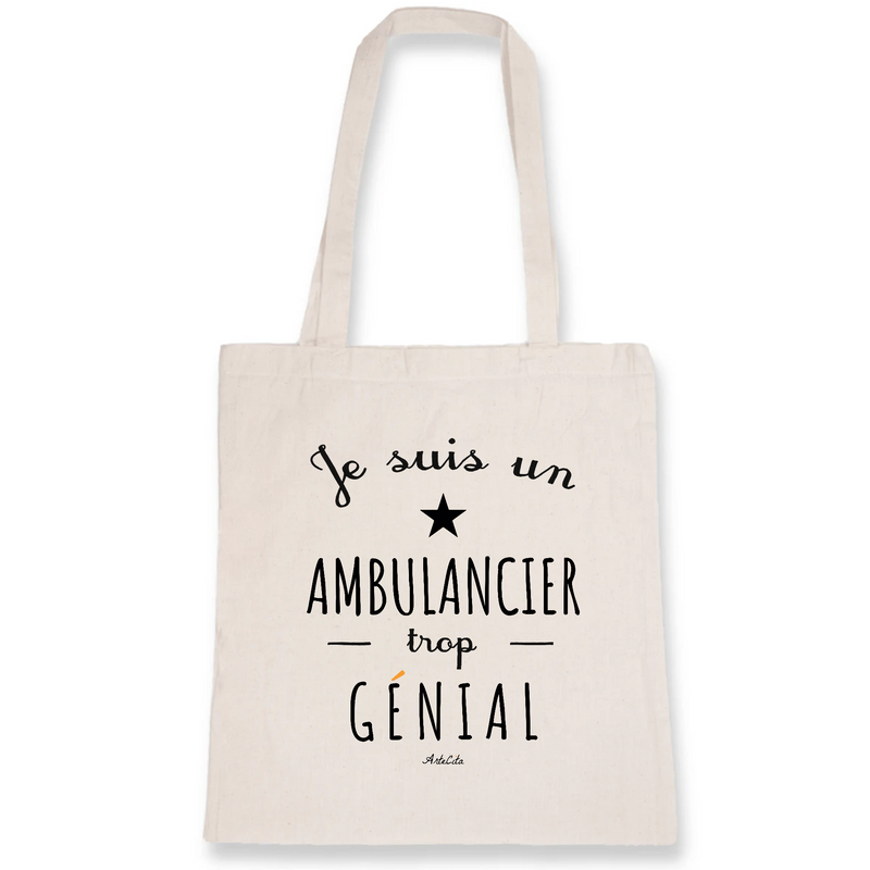Cadeau anniversaire : Tote Bag - Un Ambulancier trop Génial - Coton Bio - Cadeau Original - Cadeau Personnalisable - Cadeaux-Positifs.com -Unique-Blanc-