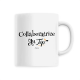 Mug - Collaboratrice au Top - 6 Coloris - Cadeau Original - Cadeau Personnalisable - Cadeaux-Positifs.com -Unique-Blanc-
