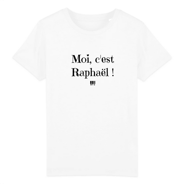T-Shirt Enfant - Moi c'est Raphaël - Coton Bio - Cadeau Original - Cadeau Personnalisable - Cadeaux-Positifs.com -3-4 ans-Blanc-