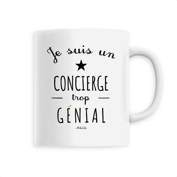 Mug - Un Concierge trop Génial - 6 Coloris - Cadeau Original - Cadeau Personnalisable - Cadeaux-Positifs.com -Unique-Blanc-