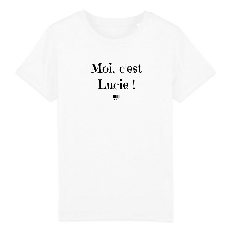 Cadeau anniversaire : T-Shirt Enfant - Moi c'est Lucie - Coton Bio - Cadeau Original - Cadeau Personnalisable - Cadeaux-Positifs.com -3-4 ans-Blanc-