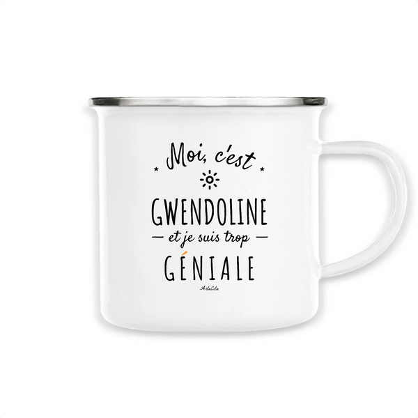 Mug - Gwendoline est trop Géniale - Métal émaillé - Cadeau Original - Cadeau Personnalisable - Cadeaux-Positifs.com -Unique-Blanc-