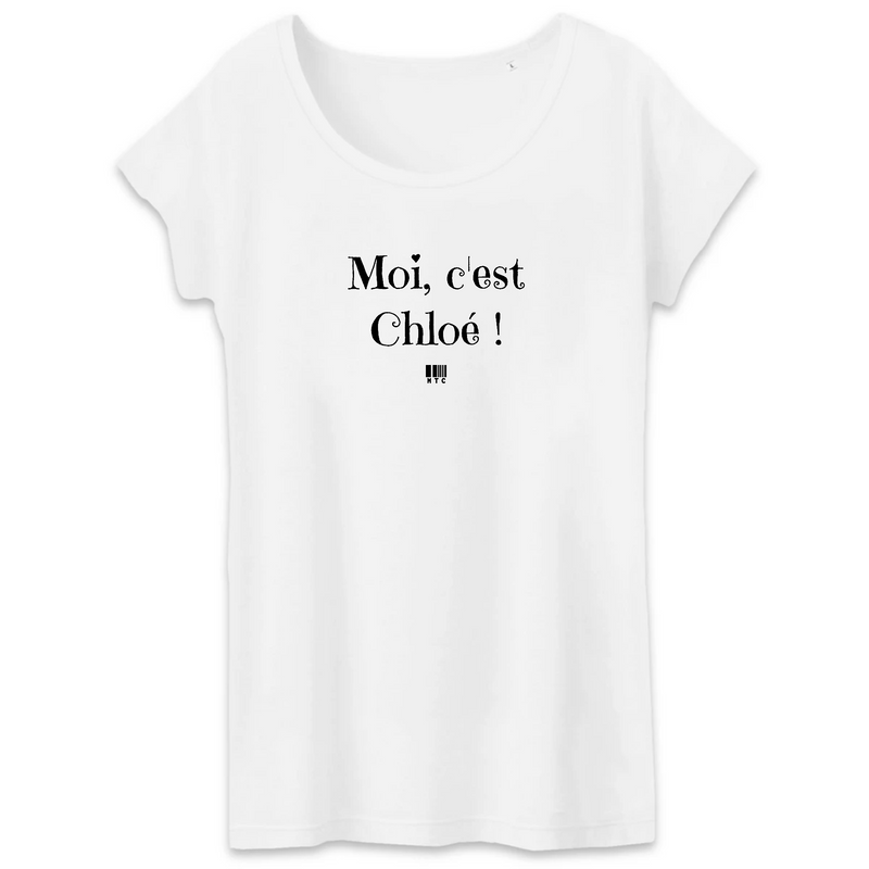 Cadeau anniversaire : T-Shirt - Moi c'est Chloé - Coton Bio - 3 Coloris - Cadeau Original - Cadeau Personnalisable - Cadeaux-Positifs.com -XS-Blanc-