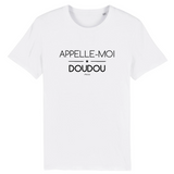 T-Shirt - Appelle-moi Doudou - Coton Bio - Unisexe - Cadeau Original - Cadeau Personnalisable - Cadeaux-Positifs.com -XS-Blanc-