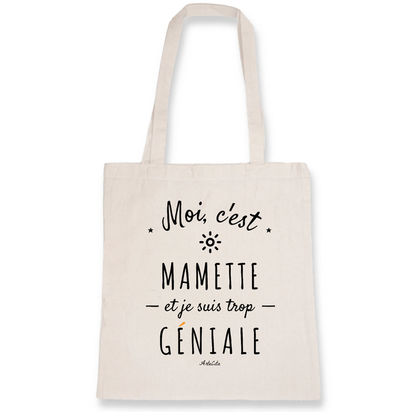 Tote Bag - Mamette est trop Géniale - Coton Bio - Cadeau Original - Cadeau Personnalisable - Cadeaux-Positifs.com -Unique-Blanc-